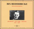 Bix Beiderbecke: Richmond-N.York-Chicago 1924-1930 - CD