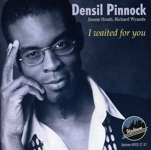 Densil Pinnock: I Waited for You - CD