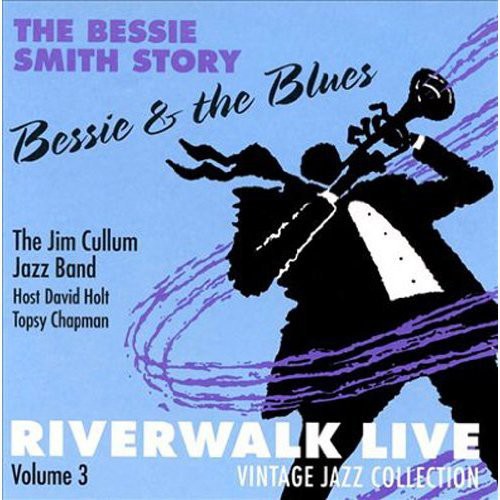 Jim Cullum, Jr.: Riverwalk Live, Vol. 3: Bessie Smith - CD