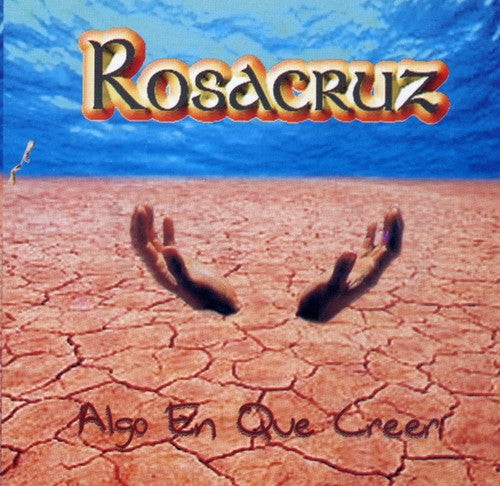 Rosacruz: Algo en Que Creer - CD