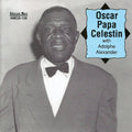 Oscar Celestin Papa: Oscar Papa Celestin with Adolphe Alexander - CD