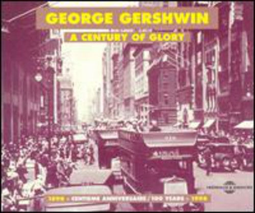 George Gershwin: Century of Glory - CD