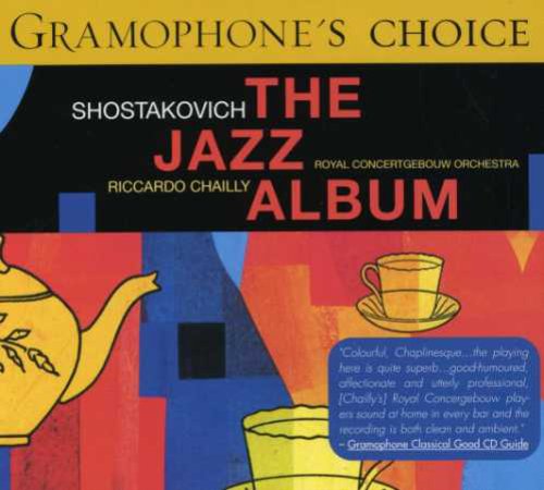 Riccardo Chailly: Jazz Suites 1 & 2 / Tahiti Trot - CD