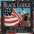 The Black Lodge Singers: Veterans Honor Songs - CD