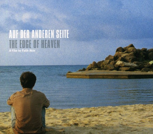 Various Artists: Auf Der Anderen Seite / The Edge of Heaven (Original Soundtrack) - CD