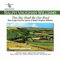 Vaughan Williams, R.: Sky Shall Be Our Roof - CD