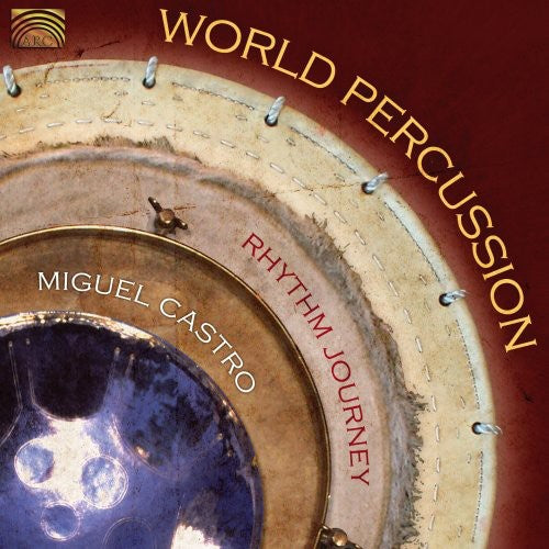 Miguel Castro: World Percussion - CD