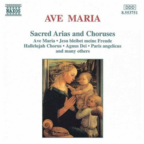 Ave Maria: Ave Maria: Sacred Arias & Choruses - CD