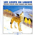 Roche / Gunn / Sounds of Nature: Wailing Wolves Canada & France - CD
