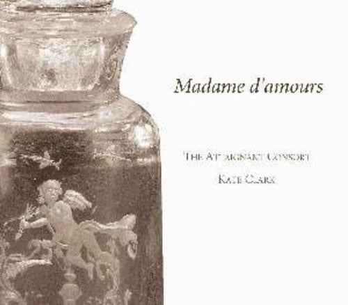 Madame D'Amours: Madame D'amours: Music for Renaissance Flute - CD