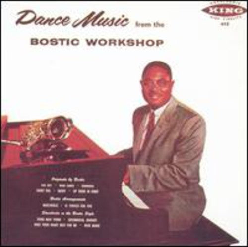 Earl Bostic: Dance Music from the Bostic Workshop - CD