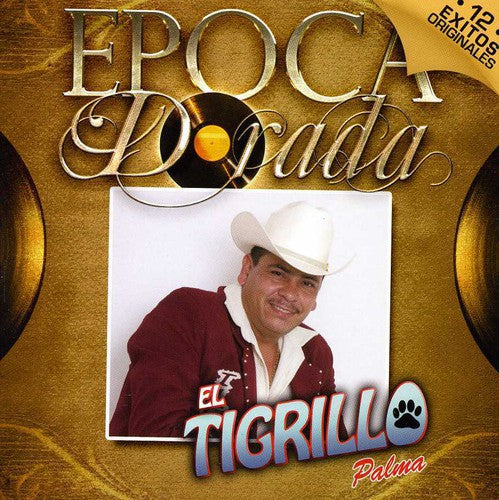 El Tigrillo Palma: Epoca Dorada - CD