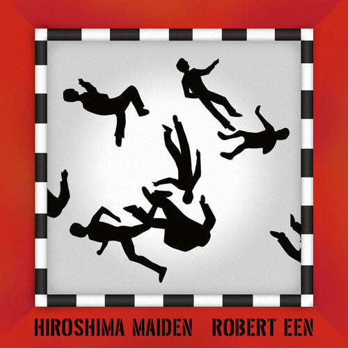 Robert Een: Hiroshima Maiden - CD