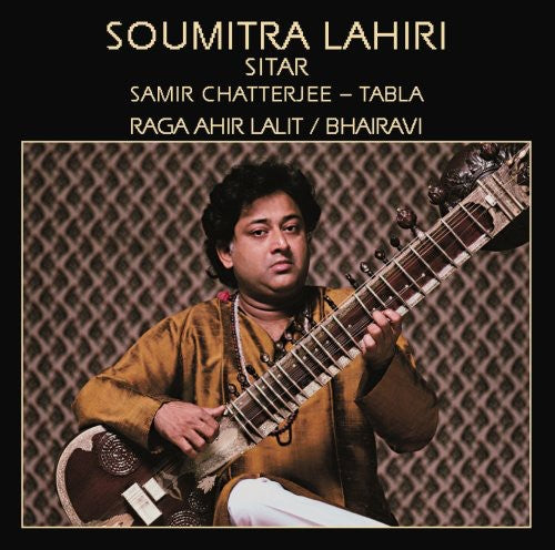 Soumitra Lahiri: Raga Ahir Lalit/Bhairavi - CD