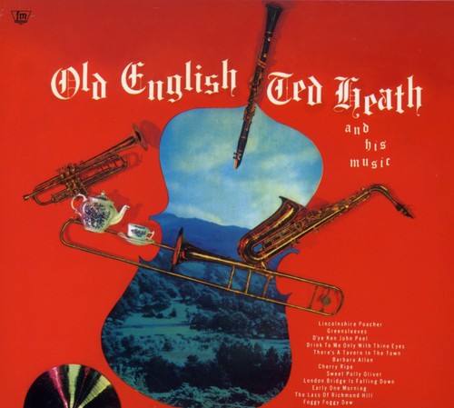 Ted Heath & His Music: Old English - CD