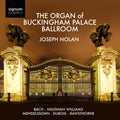 Joseph Nolan: Organ of Buckingham Palace Ballroom - CD
