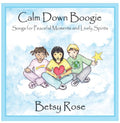 Betsy Rose: Calm Down Boogie - CD