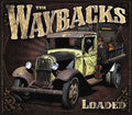 The Waybacks: Loaded - CD