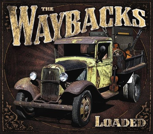 The Waybacks: Loaded - CD