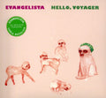 Evangelista: Hello, Voyager - CD