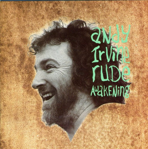 Andy Irvine: Rude Awakenings - CD