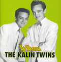 The Kalin Twins: When - CD