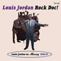 Louis Jordan: Rock Doc! Louis Jordan on Mercury 1956-57 - COMPACT DISCS