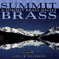 Summit Brass Night: Summit Brass Night: Live in Colorado - CD