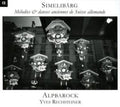 Yves Rechsteiner: Simmelibarg: Old Swiss Melodies - COMPACT DISCS