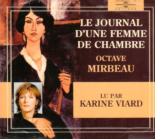 Karin Viard: Le Journal D'une Femme De Chambre: Octave Mirbeau - CD