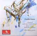 Willis Delony: Double Dance: Classical & Jazz Connections II - CD