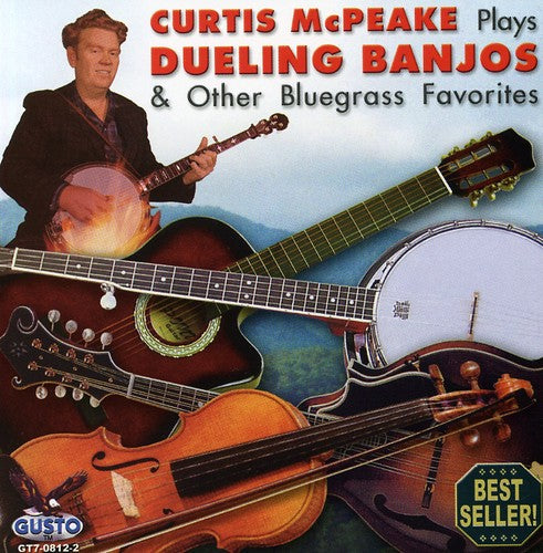 Curtis McPeake: Plays Dueling Banjos and Other Bluegrass Favorites - CD