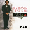 Johnnie Taylor: Real Love - COMPACT DISCS