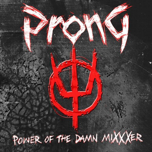 Prong: Power Of The Damn Mixxxer - CD