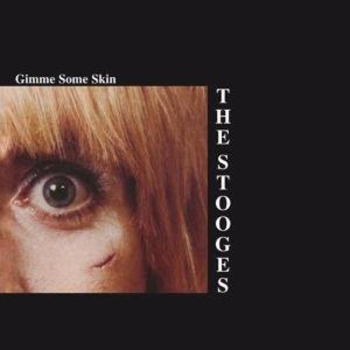 The Stooges: Gimme Some Skin - CD
