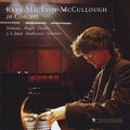 Ryan Macevoy McCullough: Ryan MacEvoy McCullough in Concert - CD