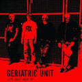 Geriatric Unit: Life Half Over - CD SINGLE