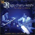 Mustafa Raza: Raga Charu-keshi For Sitar and Veena - CD