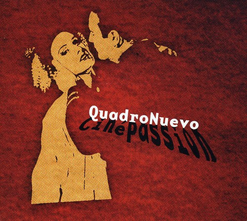Quadro Nuevo: Cinepassion - CD