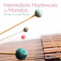 Bley / Johnston / Schuller / Zeltsman / Stout: Masterworks for Marimba - CD