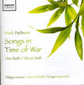 Mark Padmore: Songs in Time of War - CD