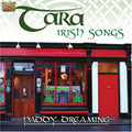 Tara: Irish Songs: Paddy Dreaming - COMPACT DISCS