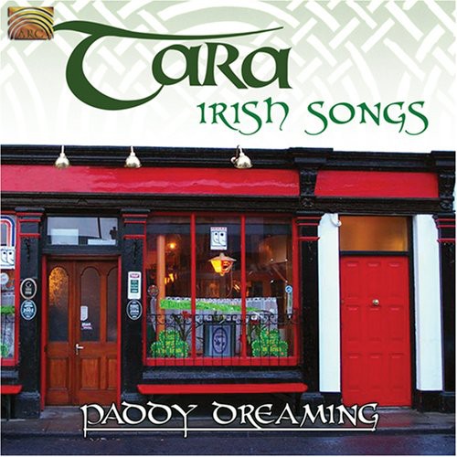 Tara: Irish Songs: Paddy Dreaming - COMPACT DISCS