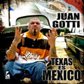 Juan Gotti: Texas Es Mexico - CD