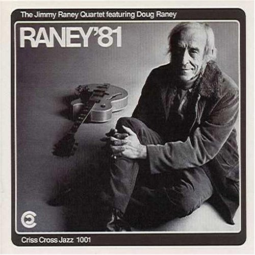 Jimmy Raney: Raney '81 - CD