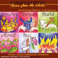 Jean-François Dutertre: Music From The World: France - Traditional Calendar Songs - CD