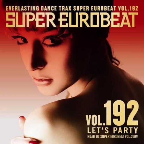 Various Artists: Super Eurobeat-Let's Party 192 / Various - CD