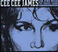 Cee Cee James: Low Down Where the Snakes Crawl - CD