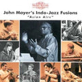 Mayer John's Indo-Jazz Fusi: Asian Airs - CD