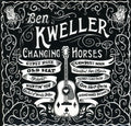 Ben Kweller: Changing Horses - COMPACT DISCS